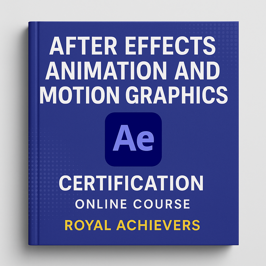 After Effects Animation and Motion Graphics Certification